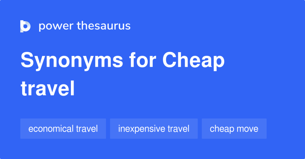 cheap synonym for travel showing affordable flights and budget options